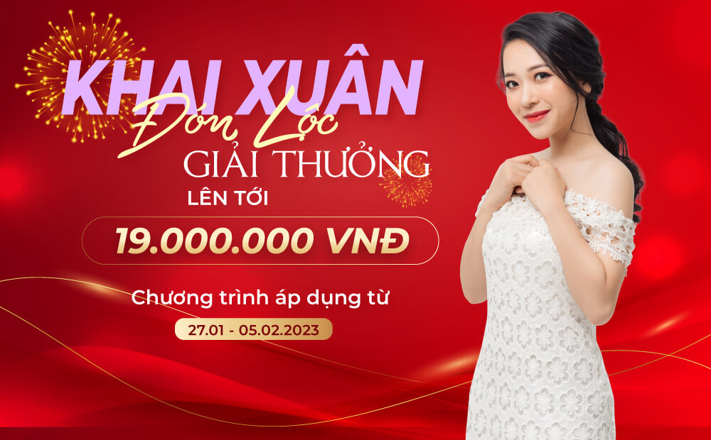 KHAI XUÂN ĐÓN LỘC - GIẢI THƯỞNG LÊN TỚI 19 TRIỆU ĐỒNG