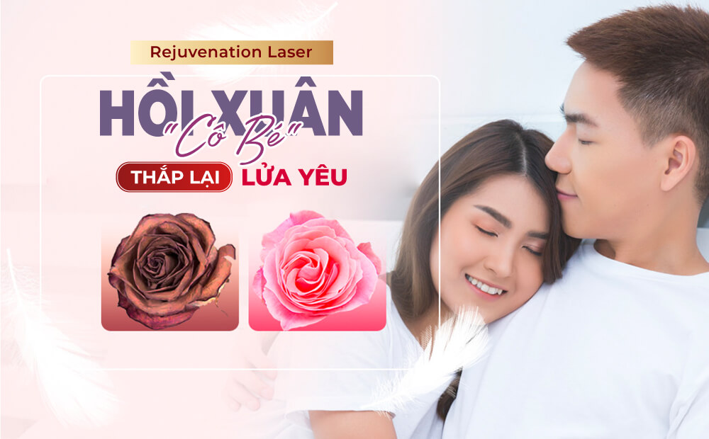 REJUVENATION LASER - HỒI XUÂN 