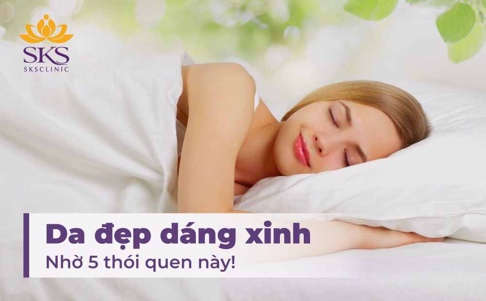 DA ĐẸP DÁNG XINH NHỜ 5 THÓI QUEN NÀY! NÀNG NHỚ LƯU LẠI NHÉ