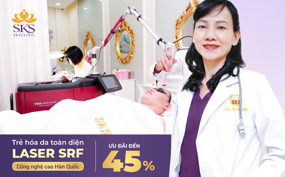 TRẺ HÓA DA TOÀN DIỆN CÔNG NGHỆ CAO HÀN QUỐC LASER SRF