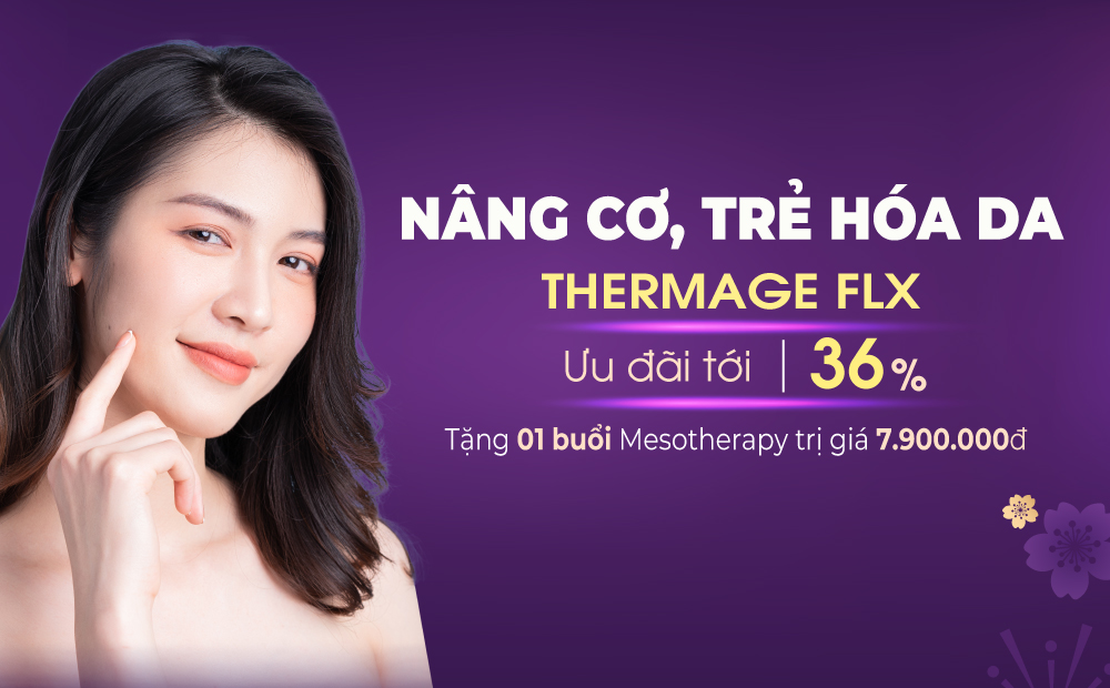 THERMAGE FLX – THÁCH THỨC MỌI LÀN DA LÃO HÓA | ƯU ĐÃI ĐẾN 36%