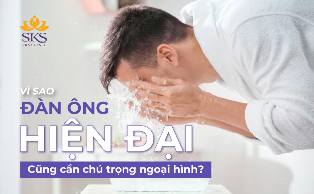 VÌ SAO NAM GIỚI HIỆN ĐẠI CŨNG CẦN CHÚ TRỌNG NGOẠI HÌNH?