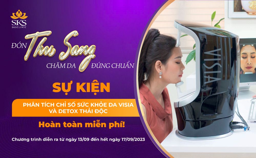 SỰ KIỆN MIỄN PHÍ PHÂN TÍCH CHỈ SỐ SỨC KHỎE DA VISIA VÀ DETOX THẢI ĐỘC