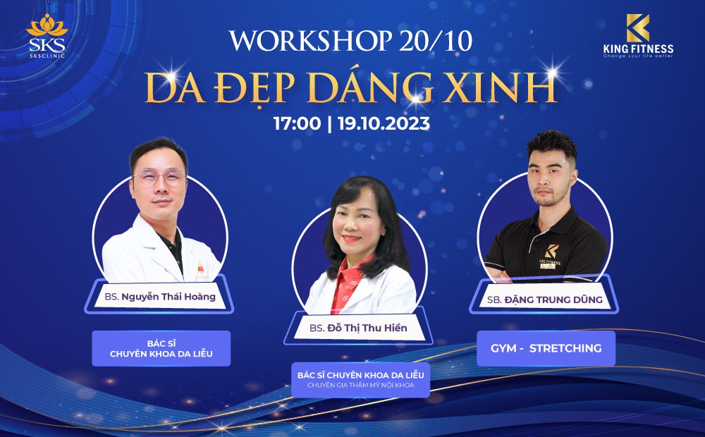 [WORKSHOP 20/10] CHIA SẺ CÁCH LÀM ĐẸP VÀ KHOẺ MẠNH HƠN MỖI NGÀY