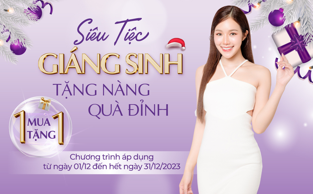 [KHUYẾN MẠI MUA 1 TẶNG 1] LOẠT DỊCH VỤ LÀM ĐẸP HOT NHẤT DỊP GIÁNG SINH