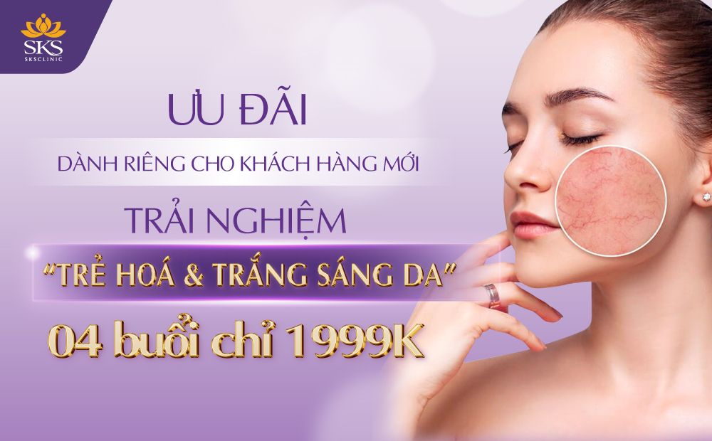 ƯU ĐÃI DÀNH RIÊNG CHO KHÁCH HÀNG MỚI - 04 BUỔI LASER CHỈ 1999K