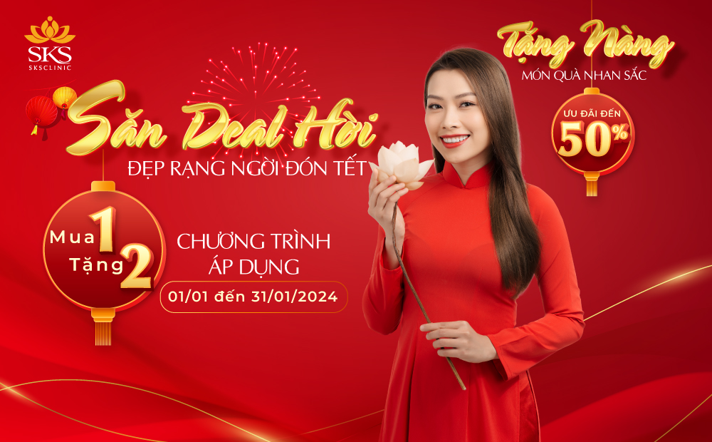 SĂN DEAL HỜI ĐẸP RẠNG NGỜI ĐÓN TẾT - TẶNG NÀNG MÓN QUÀ NHAN SẮC 