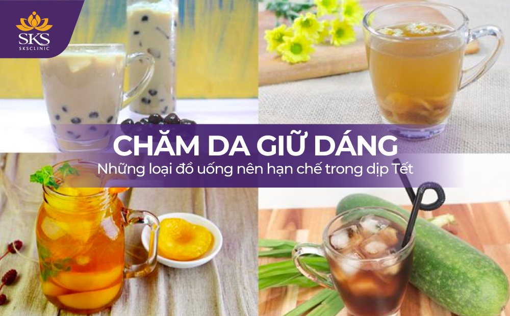 CHĂM DA GIỮ DÁNG - NHỮNG LOẠI ĐỒ UỐNG NÊN HẠN CHẾ TRONG DỊP TẾT