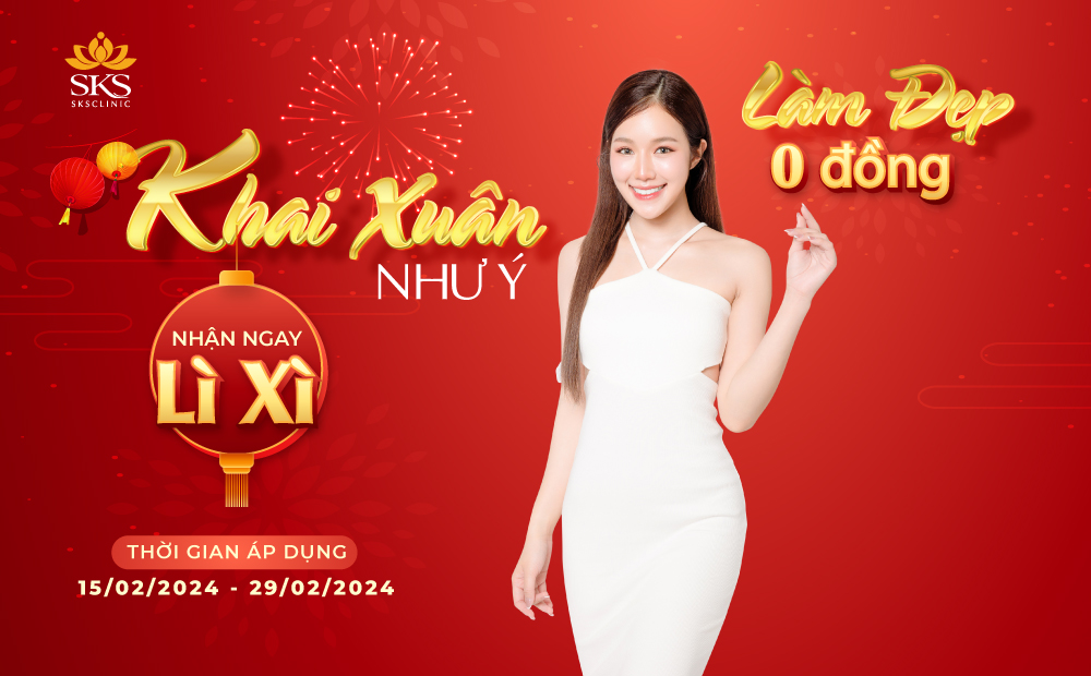 KHAI XUÂN NHƯ Ý NHẬN NGAY LÌ XÌ - 19 SUẤT “LÀM ĐẸP 0 ĐỒNG” ĐANG CHỜ BẠN!